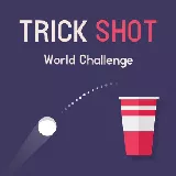 Trick Shot - World Challenge